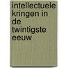 Intellectuele kringen in de twintigste eeuw door Onbekend