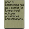 PhoE of Escherichia coli as a carrier for foreign T-cell epitopes: possibilities and limitations by C.M. Janssen