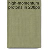 High-momentum protons in 208Pb door I. Bobeldijk
