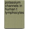 Potassium channels in human T lymphocytes door J.A.H. Verheugen