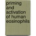 Priming and activation of human eosinophils
