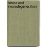 Stress and neurodegeneration door R. Sapolsky