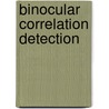 Binocular correlation detection by A.C. Laan