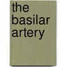 The basilar artery by J. Ravensbergen