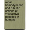 Renal hemodynamic and tubular actions of vasoactive peptides in humans door J.A. Bijlsma