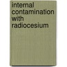 Internal contamination with radiocesium by J.M. Verzijl