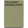 Ciso project werkdocument door Collis