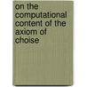 On the computational content of the axiom of choise door S. Berardi