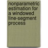 Nonparametric estimation for a windowed line-segment process door B.J. Wijers