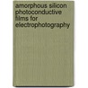 Amorphous silicon photoconductive films for electrophotography door R.A.C.M.M. van Swaaij