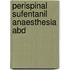 Perispinal sufentanil anaesthesia abd