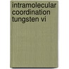 Intramolecular coordination tungsten vi door Schaaf
