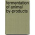 Fermentation of animal by-products