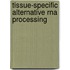 Tissue-specific alternative rna processing