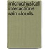 Microphysical interactions rain clouds