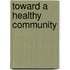 Toward a healthy community
