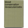Blood conservation revascularizatio door Schonberger