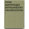 Noise spectrocopy semiconductor nanostructures door F. Liefrink