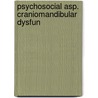 Psychosocial asp. craniomandibular dysfun by Leeuw