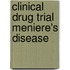 Clinical drug trial meniere's disease