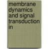Membrane dynamics and signal transduction in by A. Schootemeijer