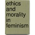 Ethics and morality in feminism