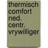 Thermisch comfort ned. centr. vrywilliger door Blaas