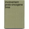 Involvement proto-oncogene brea door Ottenhoff-Kalff