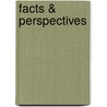 Facts & perspectives by Unknown
