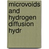 Microvoids and hydrogen diffusion hydr door Boogaard
