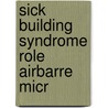 Sick building syndrome role airbarre micr by Teeuw