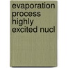 Evaporation process highly excited nucl door Bootsma