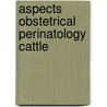 Aspects obstetrical perinatology cattle door Schuyt