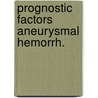 Prognostic factors aneurysmal hemorrh. door Marjan Brouwers