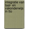 Integratie van taal- en vakonderwijs in TTO door Margriet de Graaf