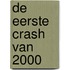 De eerste crash van 2000