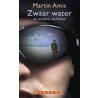 Zwaar water en andere verhalen by Martin Amis