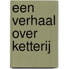 Een verhaal over ketterij by C. Craig