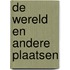 De wereld en andere plaatsen