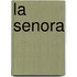La Senora