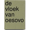 De vloek van Oesovo door R. van der Heijden