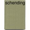Schending by S. Dunant