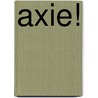 aXie! door V. Luchteling