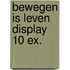 Bewegen is leven display 10 ex.