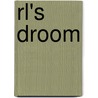 RL's droom door W. Mosley
