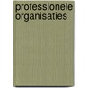 Professionele organisaties by P. van Delden