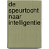 De speurtocht naar intelligentie