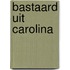 Bastaard uit Carolina