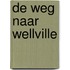 De weg naar Wellville