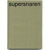 Supersnaren door Ted Sorensen
